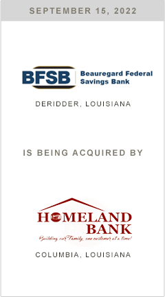 Beauregard Federal Savings Bank is being acquired by Homeland Federal Savings Bank.